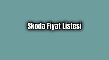 Skoda Fiyat Listesi Ocak 2020