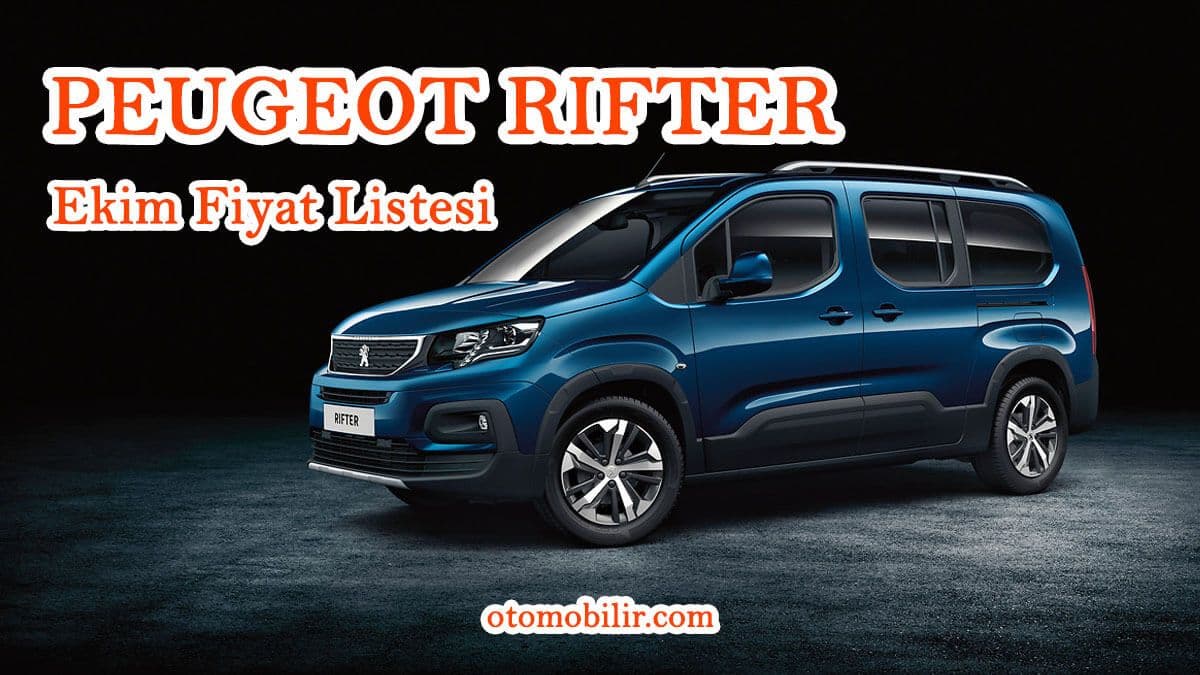 Peugeot Rifter Ekim 2020 Fiyat Listesi Açıklandı
