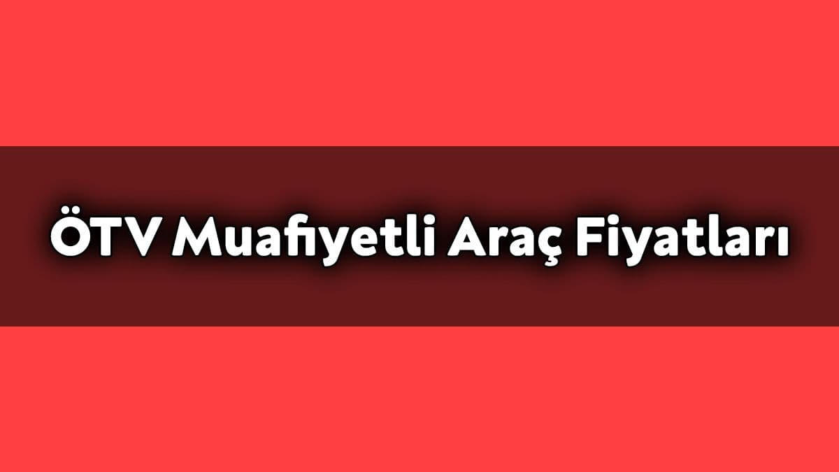 Engelliler İçin Ötv Muafiyetli Araç Fiyatları – Kasım 2020