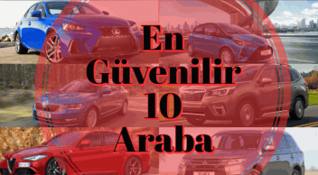 En Güvenilir 10 Otomobil Markası