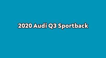 2020 Audi Q3 Sportback Özellikleri Açıklandı