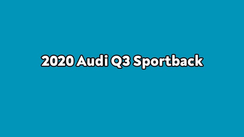 2020 Audi Q3 Sportback Özellikleri Açıklandı