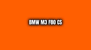 Bmw M3 F80 Cs Teknik Özellikleri
