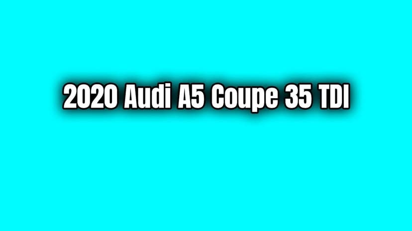 2020 Audi A5 Coupe 35 Tdi Özellikleri