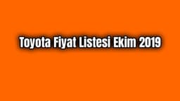 Toyota Fiyat Listesi Ekim 2019