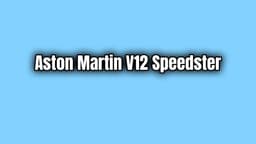 Aston Martin V12 Speedster Özellikleri ve Fiyatı