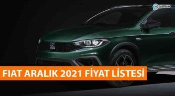 Fiat Aralık 2021 Fiyat Listesi Açıklandı