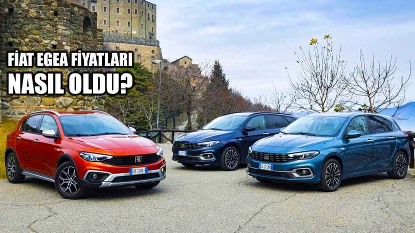 Ötv Düzenlemesinin Ardından Kasım 2022 Fiat Egea Fiyat Listesi Açıklandı