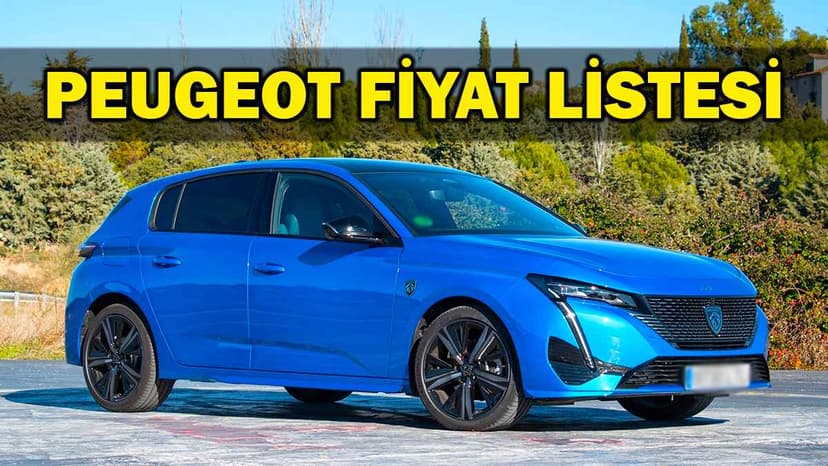 Aralık 2022 Peugeot Fiyat Listesi Açıklandı