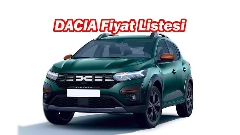 Dacia Ağustos 2023 Fiyat Listesi