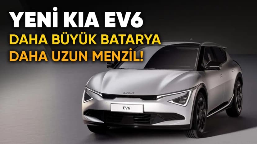 Yeni Kia Ev6 Daha Büyük Batarya ve Daha Uzun Menzil