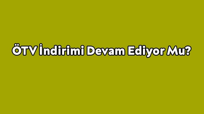 Osd Başkanı Ötv İndirimi Devam Ediyor Mu?