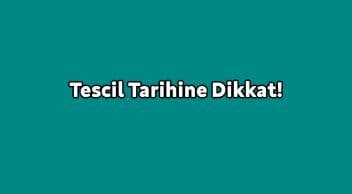 Otomobil Tescil Tarihine Dikkat