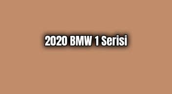 2020 Bmw 1 Serisi Dikkat Çeken Özellikleri