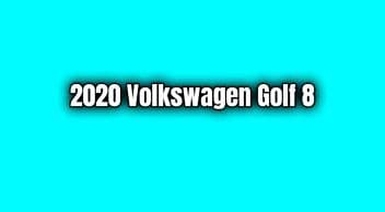 2020 Model Volkswagen Golf 8 1.5 Tsi Teknik Özellikleri Açıklandı