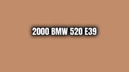 2000 Bmw 520 E39 Özellikleri
