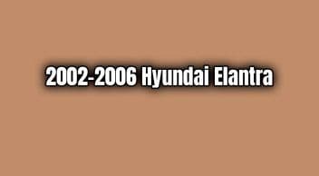 2002-2006 Hyundai Elantra Teknik Özellikleri