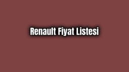 Renault Fiyat Listesi Ocak 2020