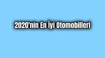2020’Nin En İyi Otomobilleri Belli Oldu