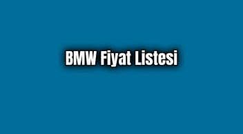 Bmw Fiyat Listesi Nisan 2020