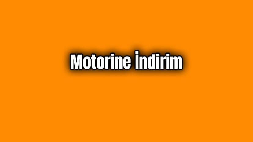 Motorine İndirim Mazot ne Kadar Oldu?