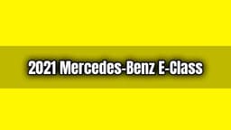 2021 Mercedes-Benz E-Class