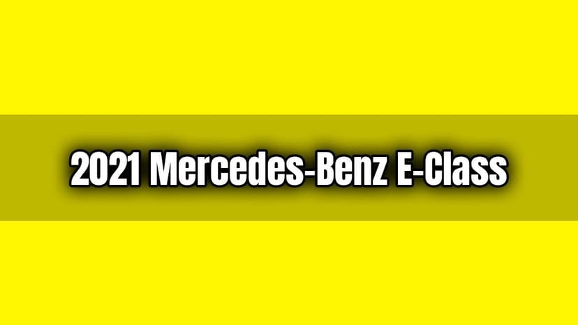 2021 Mercedes-Benz E-Class
