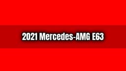 2021 Mercedes-Amg E63 Sedan ve Wagon Tanıtıldı