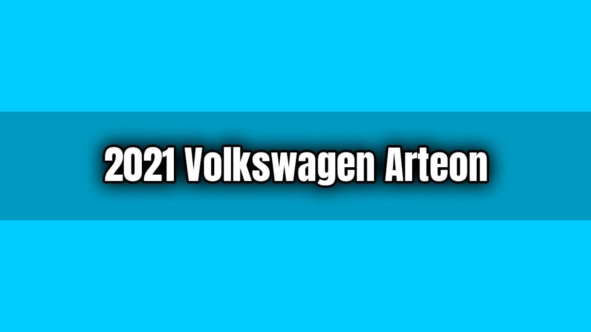 2021 Volkswagen Arteon Özellikleri Açıklandı