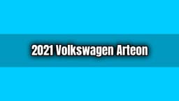 2021 Volkswagen Arteon Özellikleri Açıklandı