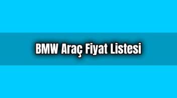Bmw Araç Fiyat Listesi