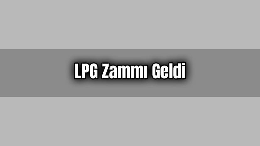 Lpg Zammı Geldi! Zam Sonrası Otogaz Fiyatları