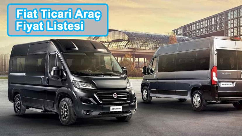 Fiat Ticari Araç Fiyat Listesi