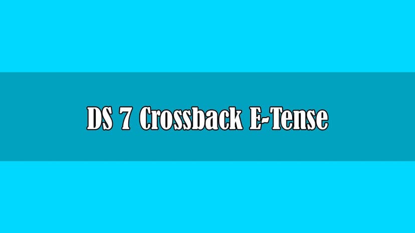 Ds 7 Crossback E-Tense Satışa Sunuldu Fiyatı ve Özellikleri