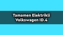 Tamamen Elektrikli Volkswagen Id.4 Fiyatı Açıklandı