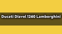 Ducati Diavel 1260 Lamborghini: Lamborghini'den Esinlendi