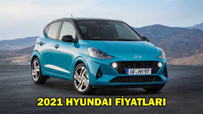 2021 Hyundai Fiyatları ne Kadar Arttı? Güncel Fiyatlar
