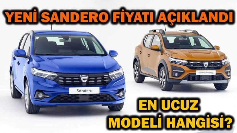 Yeni Dacia Sandero Özellikleri ve Fiyatı Açıklandı