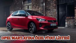 2021 Opel Mart Ayına Özel Kampanyalı Fiyat Listesi