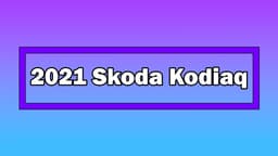 Makyajlı 2021 Skoda Kodiaq Tanıtıldı