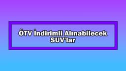 330 Bin Tl Liste Fiyatlı Ötv İndirimli Alınabilecek Suv'lar