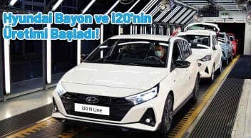 Hyundai Bayon ve I20’Nin Üretimi Başladı!