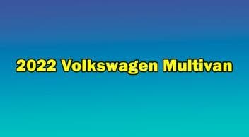 Yeni 2022 Volkswagen Multivan Tanıtıldı