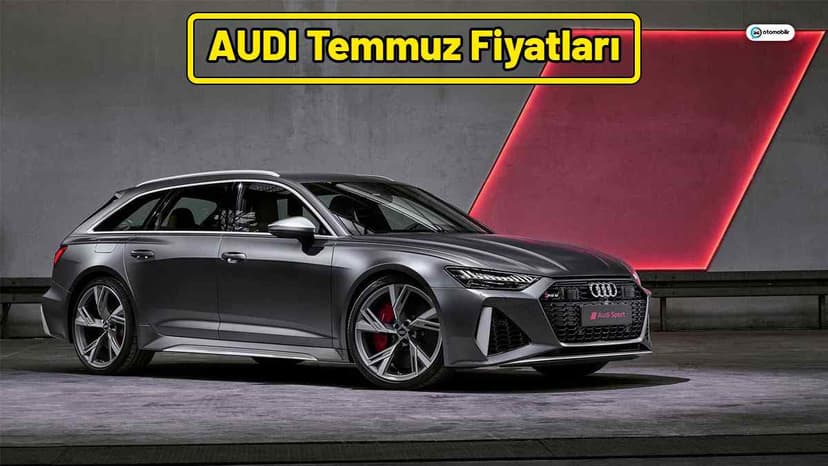 Audi Temmuz 2021 Fiyat Listesi