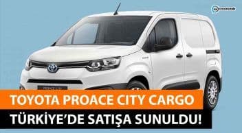 Toyota Proace City Cargo Fiyatı ve Özellikleri Açıklandı