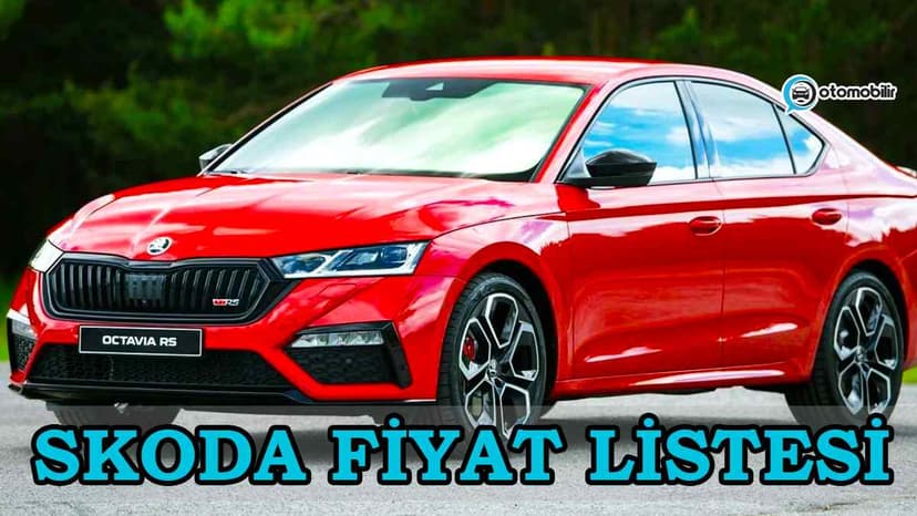 Skoda Mart 2022 Fiyat Listesi Açıklandı