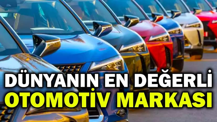 2023'Ün En Değerli Otomotiv Markası Belli Oldu
