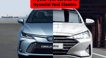 Yeni Hyundai Elantra ve Yeni Toyota Corolla Karşılaştırması