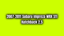 2007-2011 Subaru Impreza Wrx Sti Hatchback 2.5