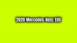 2020 Mercedes-Benz Eqv Özellikleri Açıklandı